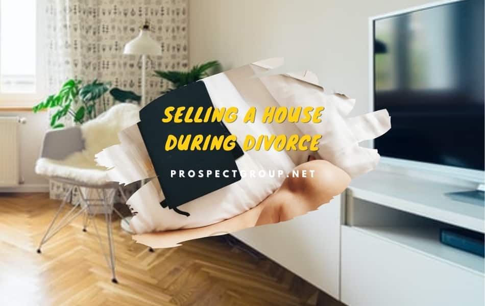 sell house before or after divorce